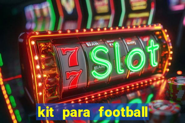 kit para football league 2024